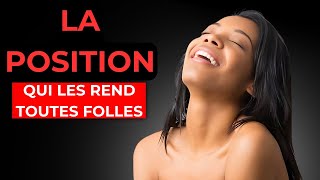 La Position Secrète Qui Rend Toutes Les Femmes Folles Au Lit [upl. by Genna58]