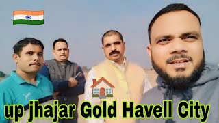 up jhajar Gold Havell City 🏠 Gautam Budh Nagar ke pass property sale 🤷 gaj50100 200500 jhajhar [upl. by Oram]