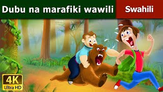 Dubu na marafiki wawili  The bear and two friends in Swahili  Swahili Fairy Tales [upl. by Aremahs189]