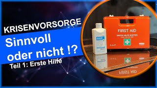 Krisenvorsorge Sinnvoll oder nicht   Erste Hilfe  Fluchtrucksack Krisenvorsorge 15 [upl. by Prentice]