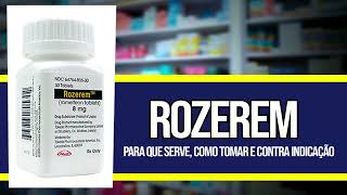 ROZEREM ✅COMO TOMAR  Para que serve Contra Indicações e Riscos [upl. by Notnil]