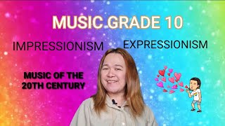 MUSIC 10 QUARTER 1 IMPRESSIONISM AND EXPRESSIONISM [upl. by Ecadnac]