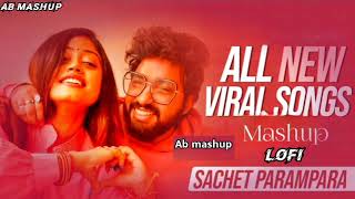 Sachet Parampara All New Viral Songs  CollectionJukebox  TuneLyrico  slowedandreverb lofi [upl. by Ellehcor194]