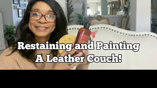 Restaining and Painting A Leather Couch [upl. by Ainnat]