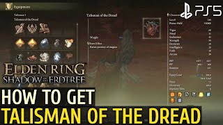 How to Get Talisman of The Dread Elden Ring Talisman of The Dread  Elden Ring Talisman of The Dread [upl. by Akemehs]