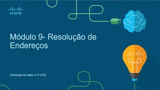 CCNA 2021  200301  INT  Aula 09  Resolução de Endereços [upl. by Mandych]