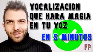 VOCALIZACIÓN QUE HARÁ MAGIA EN TU VOZ EN 5 MINUTOS [upl. by Curson]