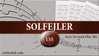 Acıyı Sevmek Olur Mu  Solfej [upl. by Karoly]