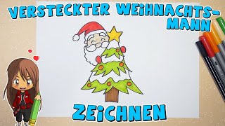 Weihnachtsmann hinter Tannenbaum einfach malen für Kinder  ab 7 Jahren [upl. by Merna]