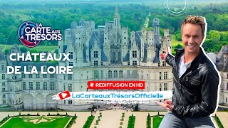 La Carte aux Trésors  Châteaux de la Loire  Épisode HD [upl. by Inar]