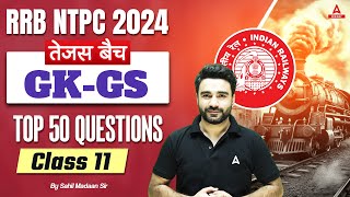 RRB NTPC 2024  GK GS Top 50 Questions For NTPC  NTPC GK GS Class  Part 11  By Sahil Madaan Sir [upl. by Abner]