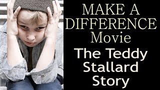 Teddy Stallard Story MakeADifferenceMoviecom [upl. by Ful5]