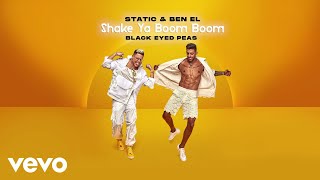 Static amp Ben El Black Eyed Peas  Shake Ya Boom Boom Visualizer [upl. by Hakeem]