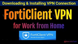 FortiClient VPN  Downloading amp Installing VPN Connection  Work From Home [upl. by Nigam]