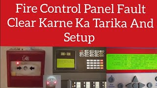 How is Addressable Fire Panel Fault Clear  Fire Control Panel Fault Clear Karne Ka Tarika [upl. by Karry259]