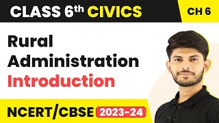 Class 6 Civics Chapter 6  Rural Administration  Introduction [upl. by Ellehciram175]