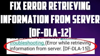 100 Fix Error While Retrieving Information From Server DFDLA12 [upl. by Harbird]