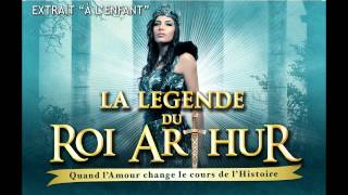 A LENFANT extrait  La légende du Roi Arthur [upl. by Annaigroeg63]