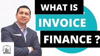 INVOICE FINANCE How does it work A Guide to Invoice Finance [upl. by Alyks883]