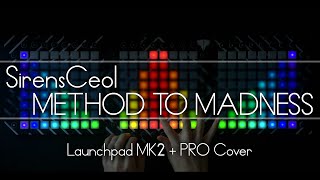 SirensCeol  Method To Madness  Triple Launchpad Cover [upl. by O'Dell476]