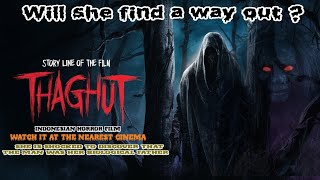 STORYLINE OF THE FILM THAGHUT [upl. by Ynned]