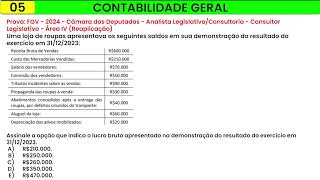 05 CONTABILIDADE  FGV  2024  Câmara dos Deputados  Analista LegislativoConsultoria  Consultor [upl. by Angil]