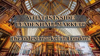 WHAT IS INSIDE OF LEADENHALL MARKET  THE REAL DIAGON ALLEY  LONDON [upl. by Larrej]