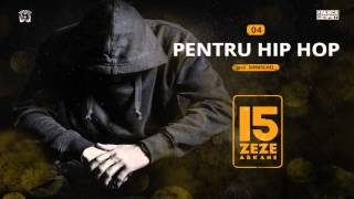 Zeze Arkane  Pentru Hip Hop prod Shmirghel [upl. by Rebmit]