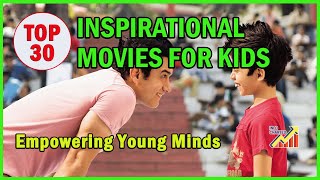 Top 30 Inspirational Movies for Kids [upl. by Marshal]