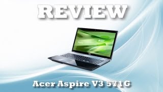 Acer Aspire V3 571G Quick Review English [upl. by Frymire848]