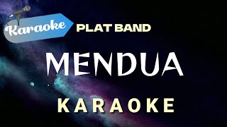 Karaoke Plat band  Mendua Karaoke version [upl. by Whalen]