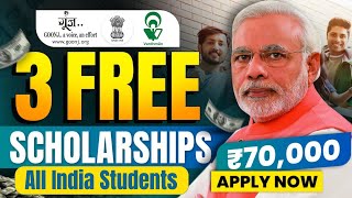 Top 3 Scholarship 2024  Benefit upto ₹70000  Best 3 Scholarship for Students  New Scholarship [upl. by Hgierb]