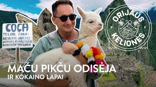 Orijaus kelionės 20 laida Maču Pikču Peru [upl. by Kalman]