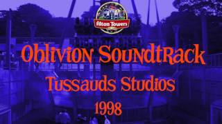 Oblivion Soundtrack  Alton Towers Resort  Tussauds Studios [upl. by Acnairb]