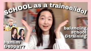 EVERYTHING you need to know about SCHOOL as a traineeidol Hanlim ampSopa Balancing school amptraining [upl. by Ixela]