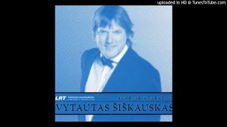 Vytautas Šiškauskas  Lietuva Mūsų kaimas [upl. by Atiana]