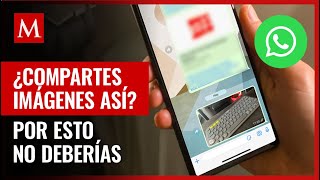 Si envías fotos como documentos en WhatsApp te explicamos por qué no es recomendable hacerlo [upl. by Ahsaret38]