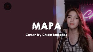 MAPA  Cover by Chloe Redondo   Lyrics  Girl Cover [upl. by Josephson]