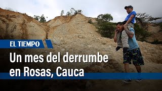 Así es el panorama tras un mes del derrumbe que taponó la vía Panamericana en el Cauca  El Tiempo [upl. by Senzer]