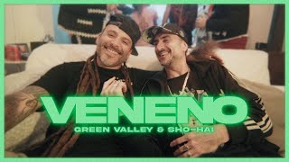 Green Valley x Sho Hai  Veneno Videoclip Oficial [upl. by Eimmij]