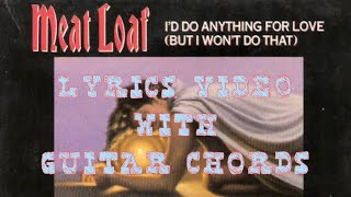 MEAT LOAF  ID DO ANYTHING FOR LOVE BUT I WONT DO THAT Lyrics video w Guitar chords meatloaf [upl. by Cleo]