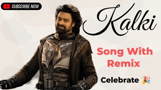 ഇതിഹാസ സന്ധ്യയിൽ kalki Song with Remix mix prabhas amitabhbachchan [upl. by Ebag]