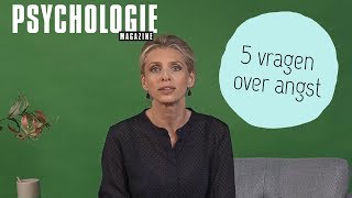 5 vragen over ANGST  Psychologie Magazine [upl. by Normac691]