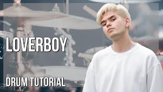 How to play Loverboy by A Wall on Drum Tutorial [upl. by Sivatco153]