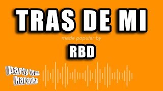 RBD  Tras De Mi Versión Karaoke [upl. by Laurena62]