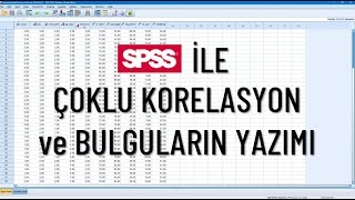 SPSS İle Çoklu Korelasyon Analizi ve Bulguların Yazımı  Baştan Sona Tüm Detayları İle [upl. by Rombert]