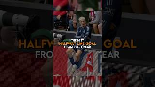 The best halfway line goal from every year  part 1 🤯 [upl. by Julissa778]