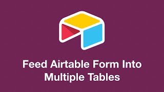 How to Feed an Airtable Form Into Multiple Tables [upl. by Tessy]