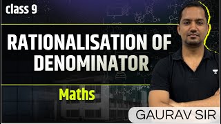 CBSE Class 9 Maths  Rationalizing Denominator  Number System  Mathematics  by Gaurav Sir [upl. by Qooraf]