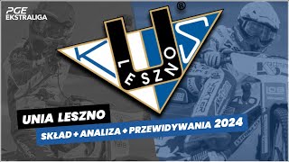 UNIA LESZNO SKŁAD  ANALIZA  PRZEWIDYWANIA 2024 [upl. by Lil]